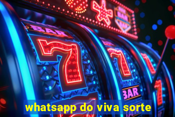 whatsapp do viva sorte